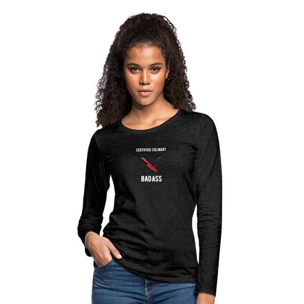 Certified Culinary Badass Dual Chef Knives -- Frato's - Women's Premium Long Sleeve T-Shirt - charcoal gray