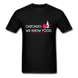 Chicago Foodie: ChicagoFoodAffair - Chicago: We Know Food - Unisex Classic T-Shirt - black